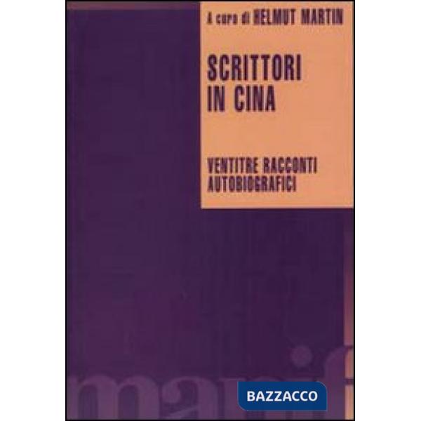 Scrittori in Cina. Ventitré racconti autobiografici