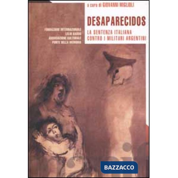 Desaparecidos. La sentenza italiana contro i militari argentini