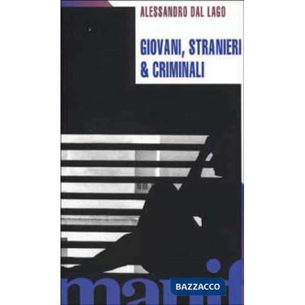 Giovani stranieri e criminali