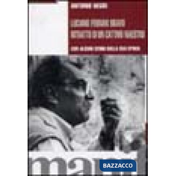 Luciano Ferrari Bravo. Ritratto di un cattivo maestro con alcuni cenni sulla sua