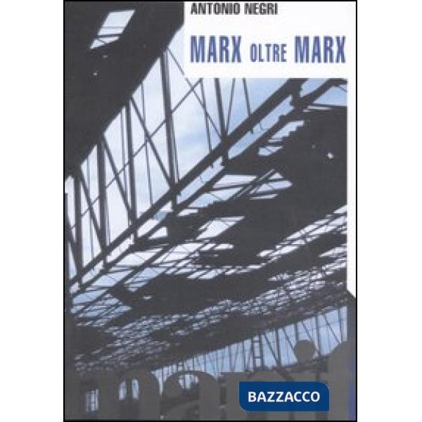Marx oltre Marx