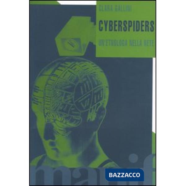 Cyberspiders. Un'etnologa nella rete