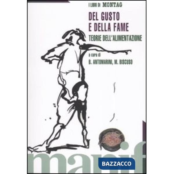 Del gusto e della fame. Teorie dell'alimentazione