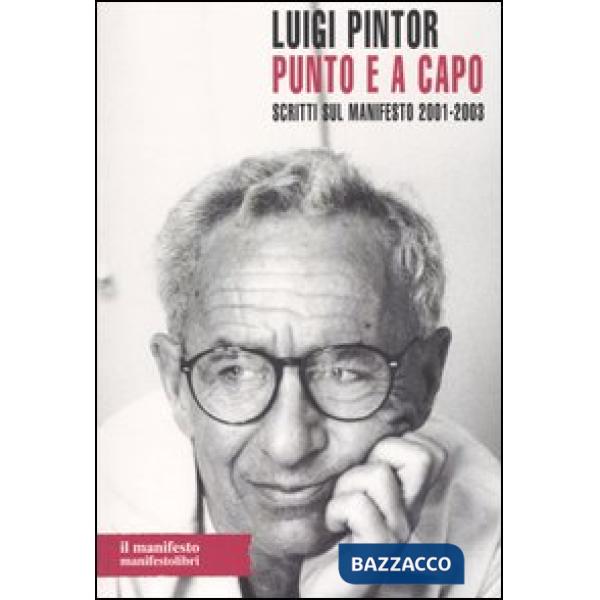 Punto e a capo. Scritti sul Manifesto 2001-2003