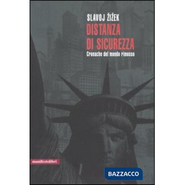 Distanza di sicurezza. Cronache del mondo rimosso