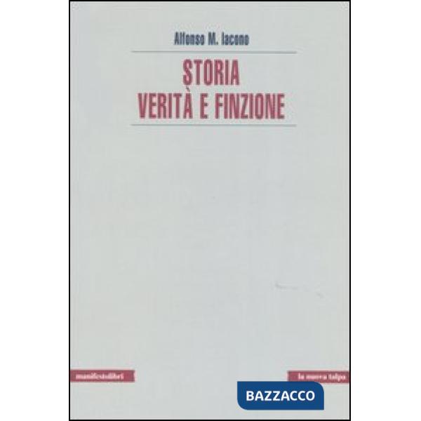 Storia. Verità e finzione