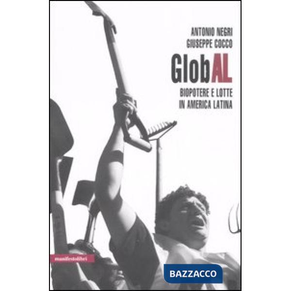 GlobAL. Biopotere e lotte in America Latina