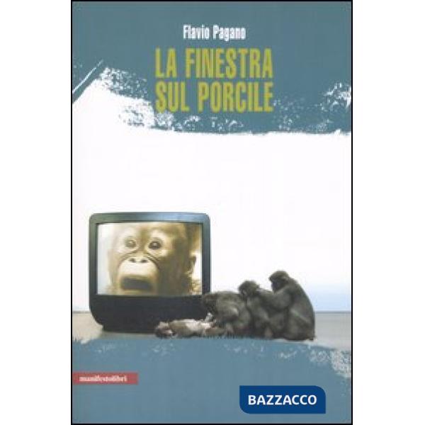 Finestra sul porcile (La)