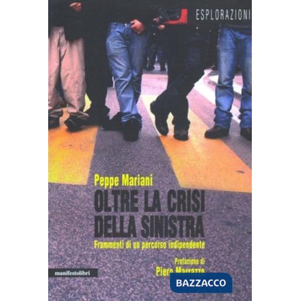 Oltre la crisi della sinistra