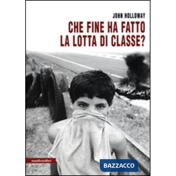Che fine ha fatto la lotta di classe?