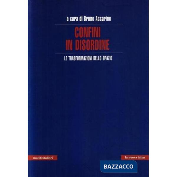 Confini in disordine. Le trasformazioni dello spazio