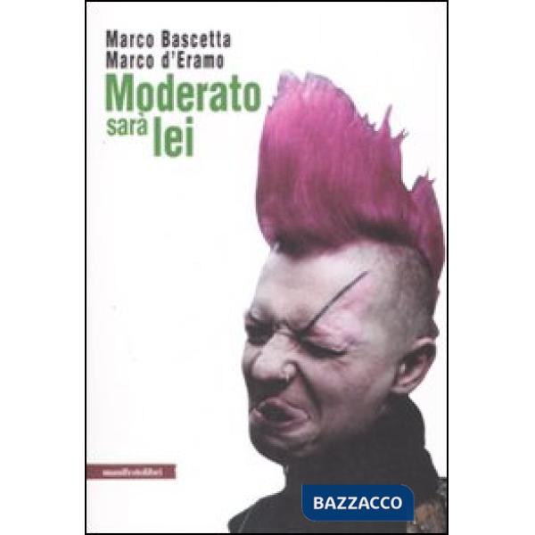 Moderato sarà lei