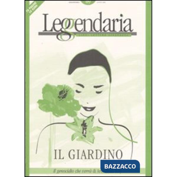 Leggendaria. Vol. 69: Giardini