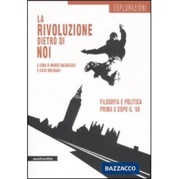 Rivoluzione dietro di noi (La)