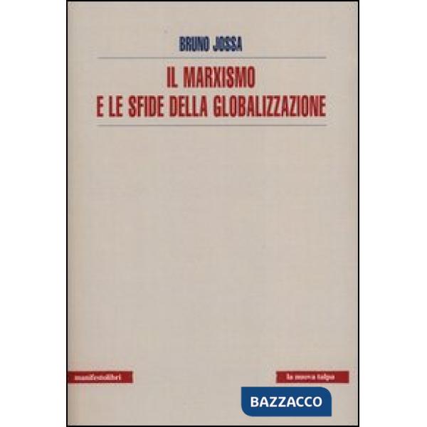 Marxismo e le sfide della globalizzazione (Il)