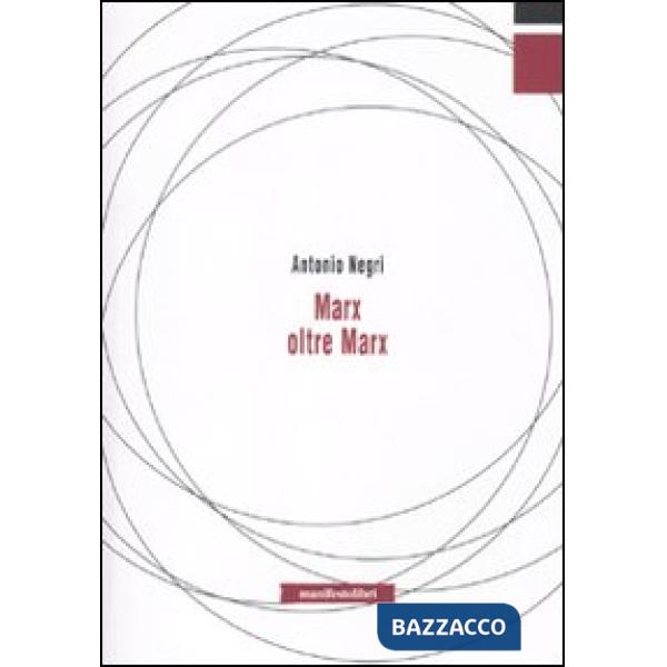 Marx oltre Marx