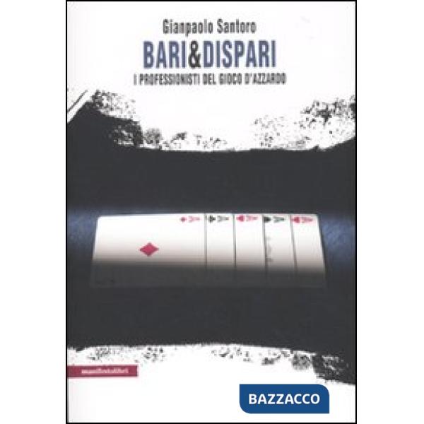 Bari & dispari. I professionisti del gioco d'azzardo