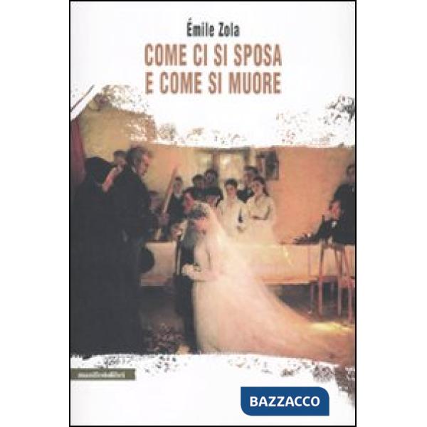 Come ci si sposa e come si muore