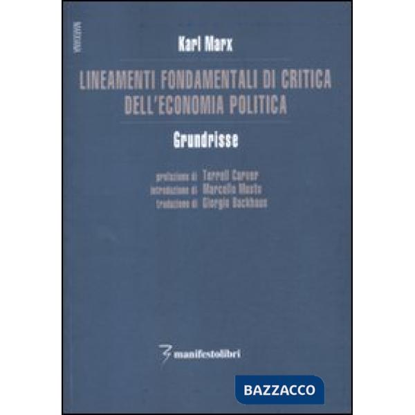 Lineamenti fondamentali di critica dell'economia politica. Grundrisse