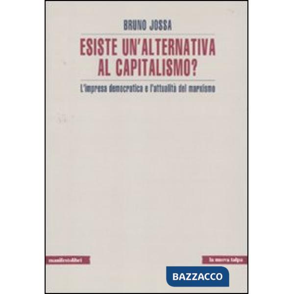 Esiste un'alternativa al capitalismo? L'impresa democratica e l'attualità del marxismo