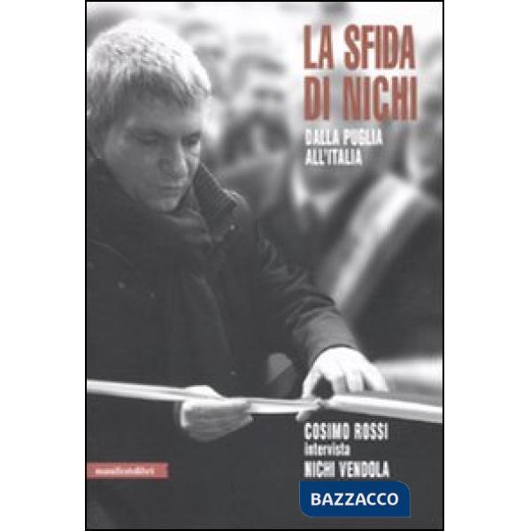 Sfida di Nichi. Dalla Puglia all'Italia (La)