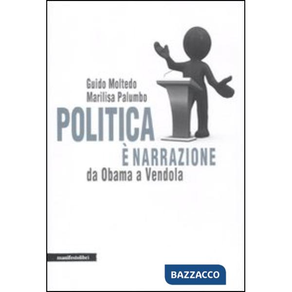 Politica è narrazione. Da Obama a Vendola