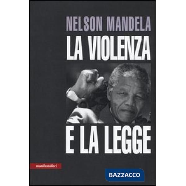 Violenza e la legge (La)
