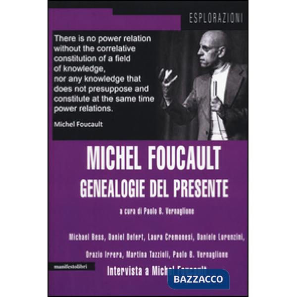 Michel Foucault. Genealogie del presente