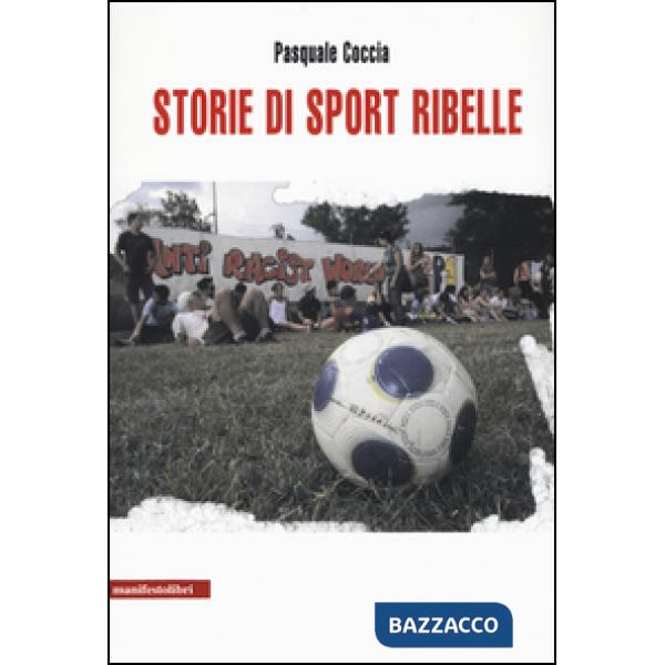 Storie di sport ribelle