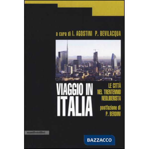 Viaggio in Italia. Le città nel trentennio neoliberista