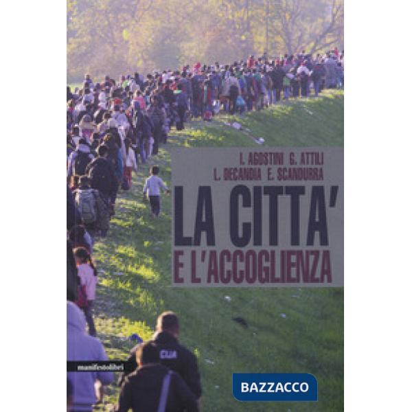 Città e l'accoglienza (La)