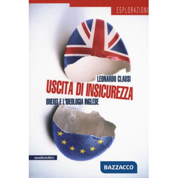 Uscita di insicurezza. Brexit e l'ideologia inglese