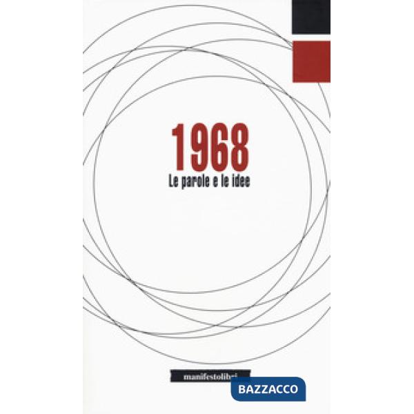 1968. Le parole e le idee