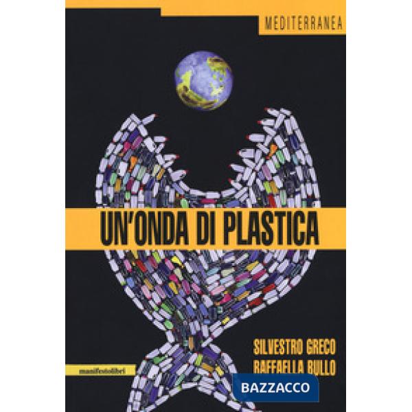 Onda di plastica (Un')