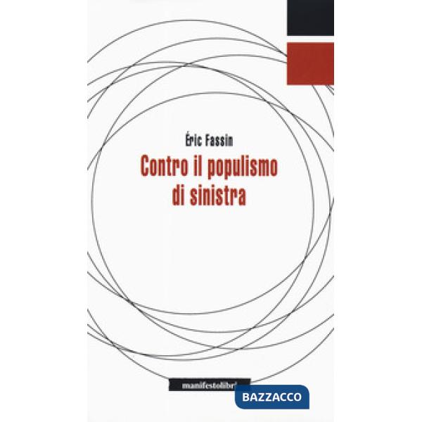 Contro il populismo di sinistra