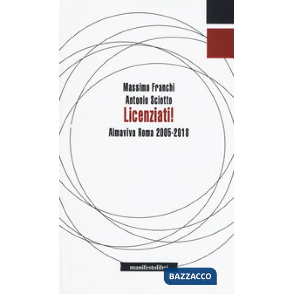 Licenziati! Almaviva Roma 2005-2018