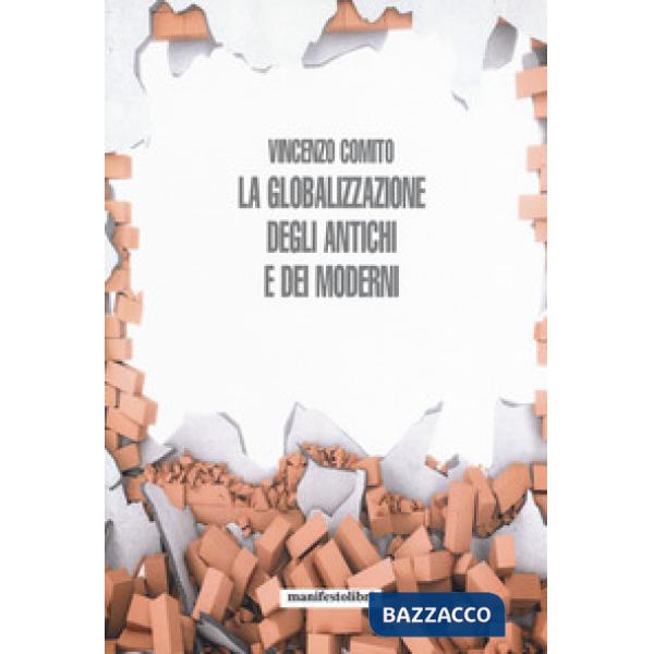 Globalizzazione degli antichi e dei moderni (La)