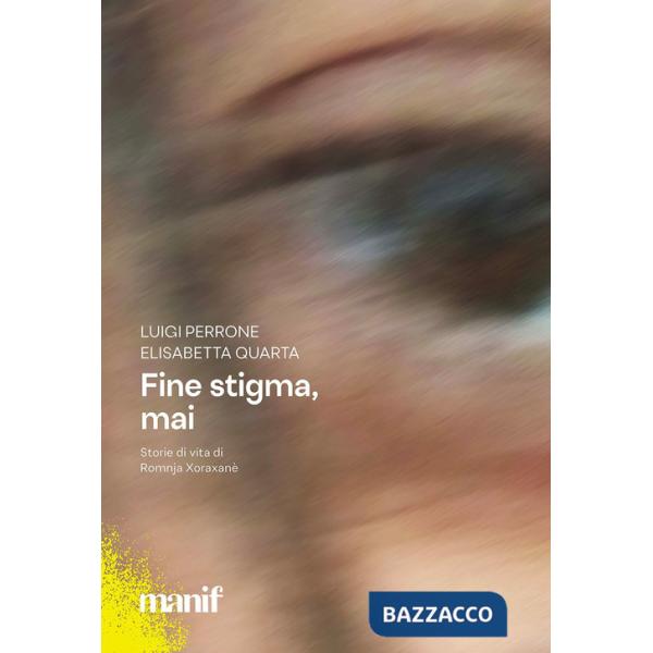Fine stigma, mai. Storie di vita di Romnja Xoraxané