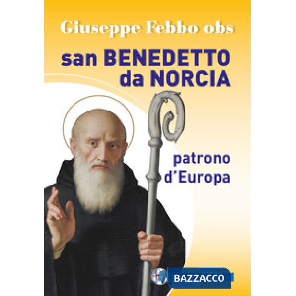 San Benedetto da Norcia patrono d'Europa