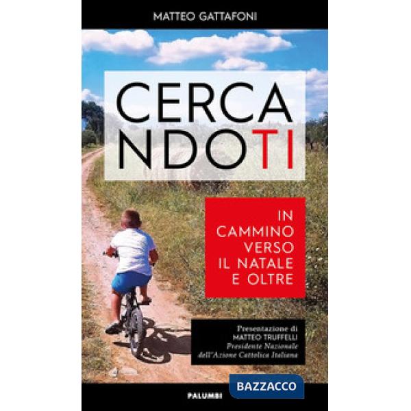 Cercandoti. In cammino verso il Natale e oltre