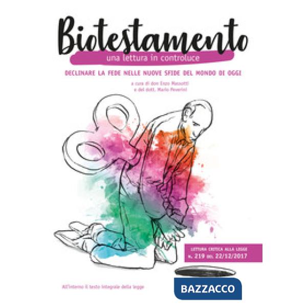 Biotestamento. Una lettura in controluce