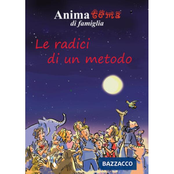 Animatema di famiglia. Le radici di un metodo