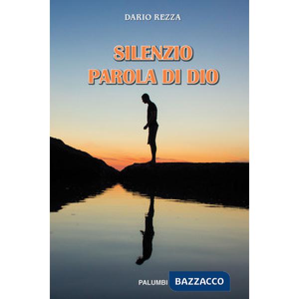 Silenzio Parola di Dio