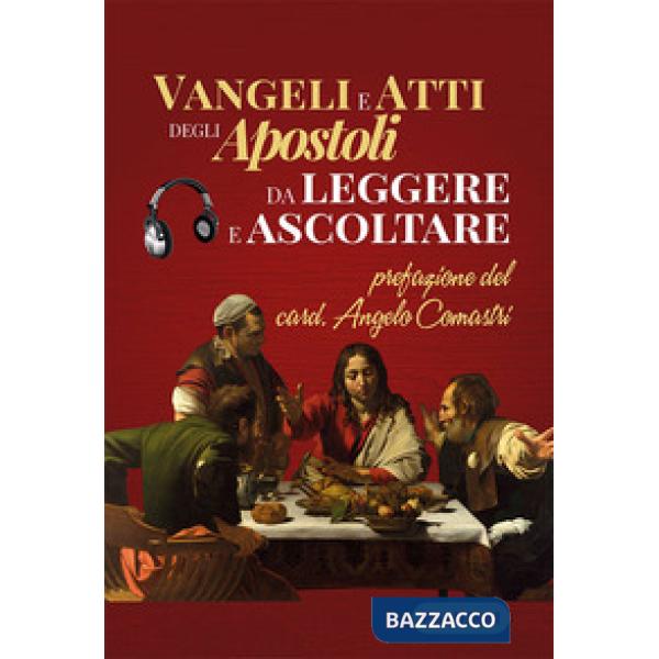 Vangeli e atti degli apostoli da leggere e ascoltare