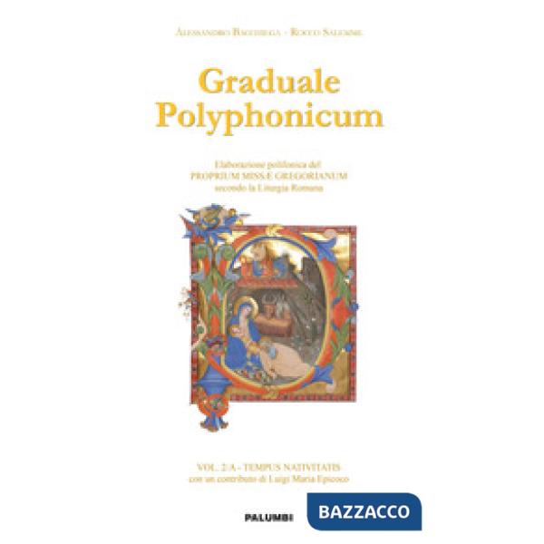 Graduale polyphonicum. Elaborazione polifonica del proprium missae gregorianum secondo la liturgia romana. Vol. 2: Tempus nativi