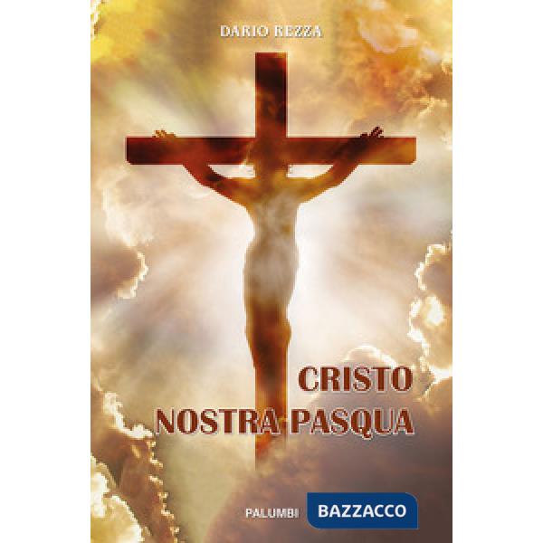 Cristo nostra Pasqua