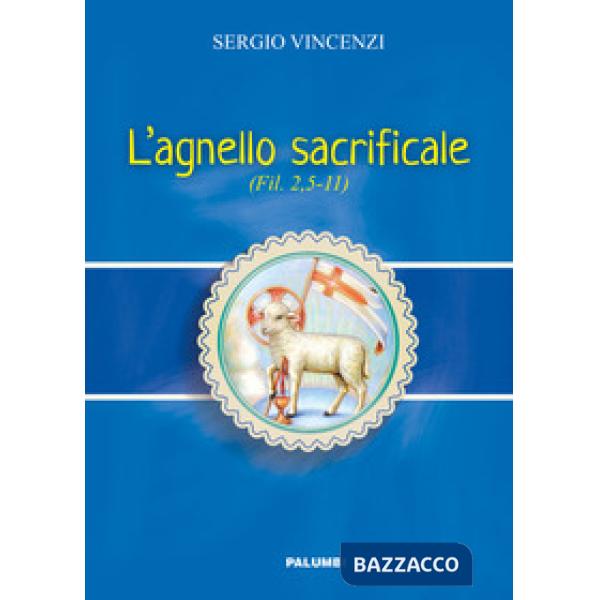 Agnello sacrificale. Fil. 2,5-11 (L')