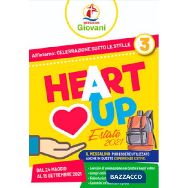 «Heart up». Messalino giovani. Vol. 3