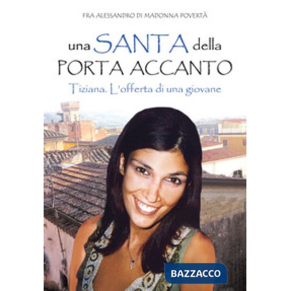 Santa della porta accanto. Tiziana. L'offerta di una giovane (Una)