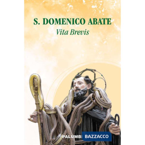 S. Domenico Abate. Vita brevis
